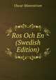 Ros Och En (Swedish Edition), Oscar Mannstrom 