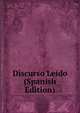 Discurso Leido (Spanish Edition), 