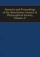 Memoirs and Proceedings of the Manchester Literary & Philosophical Society, Volume 47, 