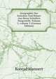 Geographie Der Griechen Und R?mer Aus Ihren Schriften Dargestellt, Volume 1; volume 5 (German Edition), Konrad Mannert 