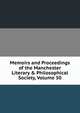 Memoirs and Proceedings of the Manchester Literary & Philosophical Society, Volume 50, 