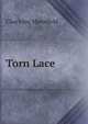 Torn Lace, Charlotte Mansfield 
