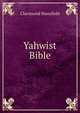 Yahwist Bible, Clarimond Mansfield 