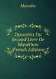 Dynasties Du Second Livre De Manethon (French Edition), Manetho 