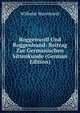 Roggenwolf Und Roggenhund: Beitrag Zur Germanischen Sittenkunde (German Edition), Wilhelm Mannhardt 