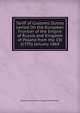 Tariff of Customs' Duties Levied On the European Frontier of the Empire of Russia and Kingdom of Poland from the 1St (13Th) January 1869, Russia Departament Torgovli Manufaktur 