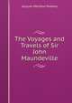 The Voyages and Travels of Sir John Maundeville, Jacques Wardlaw Redway 