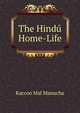 The Hindu Home-Life, Kaccoo Mal Manucha 