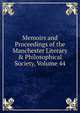 Memoirs and Proceedings of the Manchester Literary & Philosophical Society, Volume 44, 