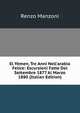 El Y?men, Tre Anni Nell'arabia Felice: Escursioni Fatte Del Settembre 1877 Al Marzo 1880 (Italian Edition), Renzo Manzoni 