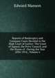 Reports of Bankruptcy and Company Cases Decided in the High Court of Justice: The Court of Appeal, the Privy Council, and the House of . During the Year 1894-1914., Volume 6, Edward Manson 