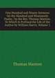 One Hundred and Ninety Sermons On the Hundred and Nineteenth Psalm / by the Rev. Thomas Manton.To Which Is Prefixed the Life of the Author by William Harris, Volume 1, Thomas Manton 