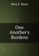 One Another's Burdens, Mary E. Mann 
