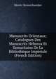 Manuscrits Orientaux: Catalogues Des Manuscrits Hebreux Et Samaritains De La Bibliotheque Imperiale (French Edition), Moritz Steinschneider 