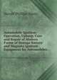 Automobile Ignition: Operation, Upkeep, Care and Repair of Modern Forms of Storage Battery and Magneto Ignition Equipment for Automobiles, Harold Phillips Manly 