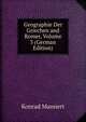 Geographie Der Griechen and Romer, Volume 3 (German Edition), Konrad Mannert 