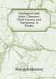 Geological and Solar Climates: Their Causes and Variations: A Thesis, Marsden Manson 
