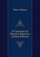 Il Conquisto Di Messico, Ristretto (Italian Edition), Pietro Manzi 