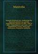 Manual of School Law: Embracing the Manitoba School Act and the Amendments Thereto of 1882, 1883 & 1884 : Consolidated and Comp. with Regulations, Forms, Notes and References, Printed by Authority, Manitoba 
