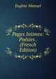 Pages Intimes: Poesies . (French Edition), Eugene Manuel 