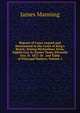 Reports of Cases Argued and Determined in the Court of King's Bench: During Michaelmas Term, Eighth Geo. Iv.-Easter Team, Eleventh Geo. Iv. 1827-30 . and Table of Principal Matters, Volume 5, James Manning 