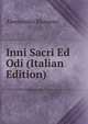 Inni Sacri Ed Odi (Italian Edition), Alessandro Manzoni 