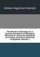 The Wonders of Geology: Or, a Familiar Exposition of Geological Phenomena : Being the Substance of a Course of Lectures Delivered at Brighton, Volume 2, Gideon Algernon Mantell 