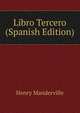 Libro Tercero (Spanish Edition), Henry Manderville 