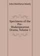 Specimens of the Pre-Shakespearean Drama, Volume 1, John Matthews Manly 