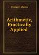 Arithmetic, Practically Applied ., Mann, Horace 