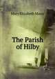 The Parish of Hilby, Mary Elizabeth Mann 