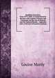 Southern Literature from 1579-1895: A Comprehensive Review, with Copions Extracts and Criticisms. for the Use of Schools and the General Reader, . Appendix with a Full List of Southern Authors, Louise Manly 