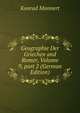Geographie Der Griechen and Romer, Volume 9, part 2 (German Edition), Konrad Mannert 