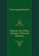 Histoire Du Velay, Volume 3 (French Edition), Francisque Mandet 