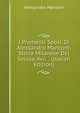 I Promessi Sposi, Di Alessandro Manzoni; Storia Milanese Del Secolo Xvii. . (Italian Edition), Alessandro Manzoni 