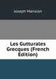 Les Gutturales Grecques (French Edition), Joseph Mansion 