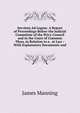 Serviens Ad Legem: A Report of Proceedings Before the Judicial Committee of the Privy Council and in the Court of Common Pleas, in Relation to a . at Law : With Explanatory Documents and, James Manning 