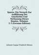 Sparta: Ein Versuch Zur Aufklarung Der Geschichte Und Verfassung Dieses Staates, Volumes 2-3 (German Edition), Johann Caspar Friedrich Manso 