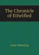 The Chronicle of Ethelfled, Manning Anne 