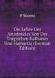 Die Lehre Des Artistoteles Von Der Tragischen Katharsis Und Hamartia (German Edition), P. Manns 