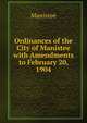 Ordinances of the City of Manistee with Amendments to February 20, 1904, Manistee 