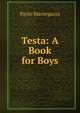 Testa: A Book for Boys, Paolo Mantegazza 