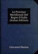 Le Province Meridionali Del Regno D'Italia (Italian Edition), Giovanni Manna 