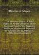 The Montana Digest: A Brief Digest of All the Decisions of the Supreme Court of the Territory and State of Montana Reported in Volumes 1 to 32, Inclusive, of the Montana Reports, Thomas A. Mapes 