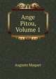 Ange Pitou, Volume 1, Auguste Maquet 