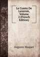 Le Comte De Lavernie, Volume 2 (French Edition), Auguste Maquet 