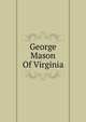 George Mason Of Virginia, 