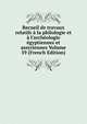 Recueil de travaux relatifs ? la philologie et ? l'arch?ologie ?gyptiennes et assyriennes Volume 39 (French Edition), 