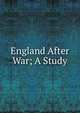 England After War; A Study, 