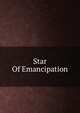 Star Of Emancipation, 